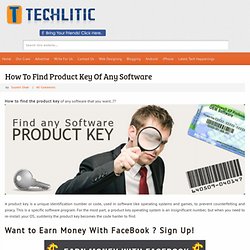 How To Find Product Key Of Any Software » Product Key Finder Tips