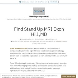 Find Stand Up MRI Oxon Hill ,MD