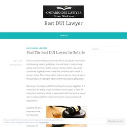 Find The Best DUI Lawyer In Ontario – Best DUI Lawyer