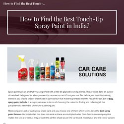 How to Find the Best Touch-Up Spray Paint in India