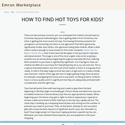 How To Find Hot Toys for Kids?