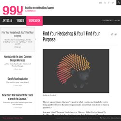 Find Your Hedgehog &amp; You'll Find Your Purpose