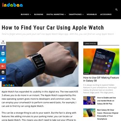 How to Find Your Car Using Apple Watch