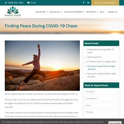 Finding Peace During COVID-19 Chaos - Mindful Guides Therapy Center
