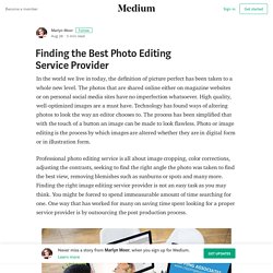 Finding the Best Photo Editing Service Provider