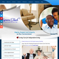 Easy Tips for Finding Exceptional Home Care Services