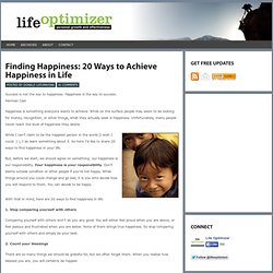 Finding Happiness: 20 Ways to Achieve Happiness in Life