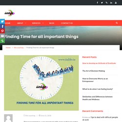 Finding Time for all important things - iinlife