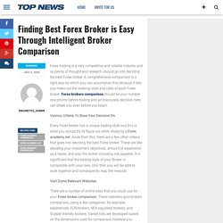 Best Forex Broker is Easy Through Intelligent Broker Comparison