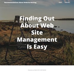 Finding Out About Web Site Management Is Easy