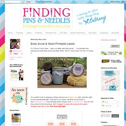 Finding Pins and Needles: Body Scrub & Wash Printable Labels