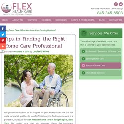 Tips in Finding the Right Home Care Professional