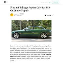 Finding Salvage Jaguar Cars for Sale Online to Repair