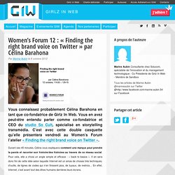 Women’s Forum 12 : « Finding the right brand voice on Twitter » par Célina Barahona