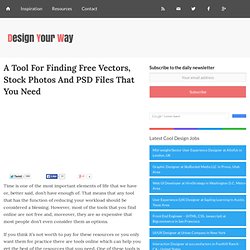 A Tool For Finding Free Vectors, Stock Photos And PSD Files That You Need
