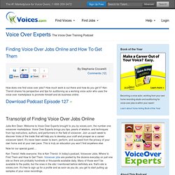 Finding Voice Over Jobs Online and How To Get Them