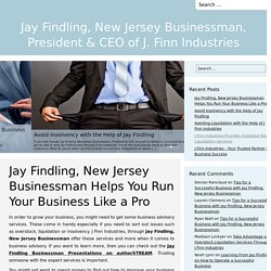 Jay Findling, New Jersey Businessman Helps You Run Your Business Like a Pro