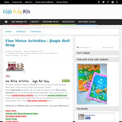 Fine Motor Activities : Jingle Bell Drop