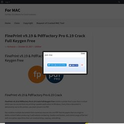 FinePrint v9.19 & PdfFactory Pro 6.19 Crack Full Keygen Free