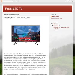 Finest LED TV: There May Not Be a Single 'Finest LED TV'