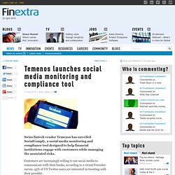 Temenos launches social media monitoring and compliance tool