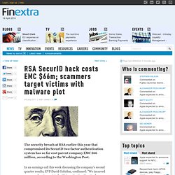 RSA SecurID hack costs EMC $66m