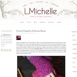 Crochet Fingerless Ambrosia Gloves – L.Michelle