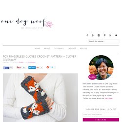 Fox Fingerless Gloves Crochet Pattern + Clover Giveaway