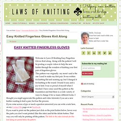 Easy Fingerless Gloves Knit Along with Video Tutorials.