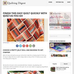 Finish This Easy Quilt Quickly with Quilt-As-You-Go