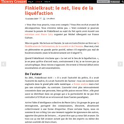 Finkielkraut: le net, lieu de la liquéfaction