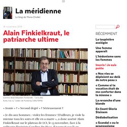 Alain Finkielkraut, le patriarche ultime - La méridienne