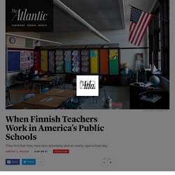 When Finland's Teachers Work in America’s Schools