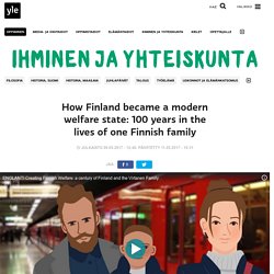 How Finland became a modern welfare state: 100 years in the lives of one Finnish family