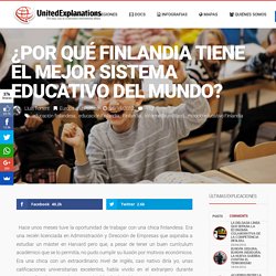 ¿Por qué Finlandia tiene el mejor sistema educativo del mundo? – United Explanations