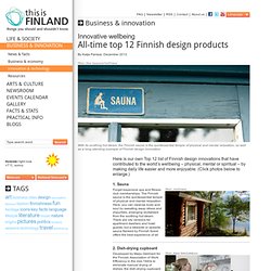 All-time top 12 Finnish design products - thisisFINLAND: Business & innovation: Innovation & technology