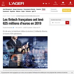 Les fintech françaises ont levé 625 millions d’euros en 2019