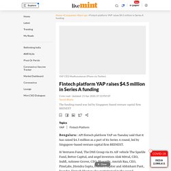 Fintech platform YAP raises $4.5 million in Series A funding