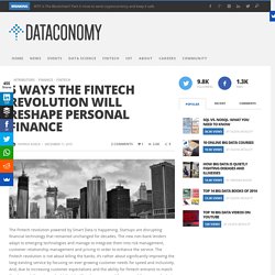 5 ways the Fintech revolution will reshape personal finance