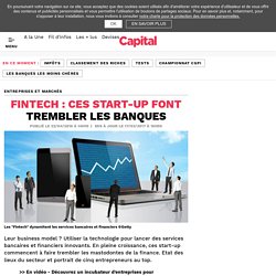 FinTech : ces start-up font trembler les banques