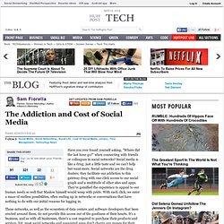 Sam Fiorella: The Addiction and Cost of Social Media