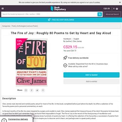 The Fire of Joy : Clive James : 9781529042085