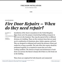 Fire Door Repairs – When do they need repair?