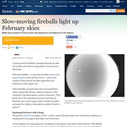 Slow-moving fireballs light up February skies - Technology & science - Space - Space.com