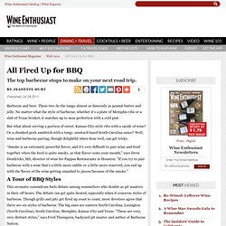 All Fired Up for BBQ - Wine Enthusiast Magazine - June 2011