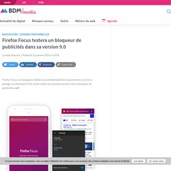 Firefox Focus testera un bloqueur de publicités dans sa version 9.0