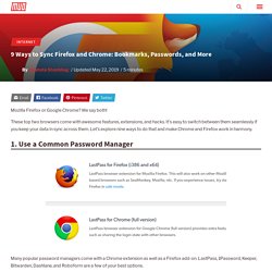 9 Ways to Sync Firefox and Chrome: Bookmarks, Passwords, and More