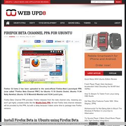 Firefox Beta Channel PPA For Ubuntu