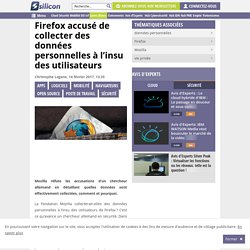 Firefox accusé de collecter des données personnelles