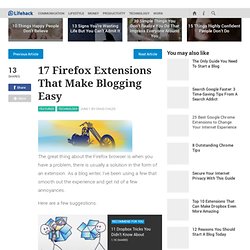 17 Firefox Extensions That Make Blogging Easy - lifehack.org